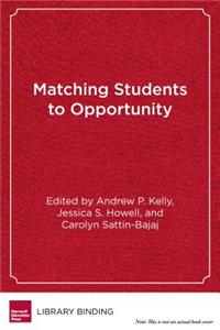 Matching Students to Opportunity