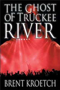 Ghost of Truckee River