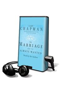 Marriage You've Always Wanted