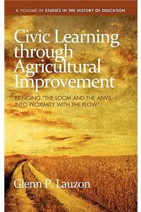 Civic Learning Through Agricultural Improvement