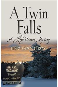 Twin Falls: A High Sierra Mystery
