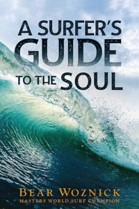 Surfer's Guide to the Soul