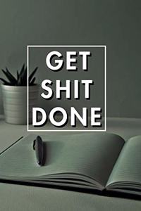 Get Shit Done 2020