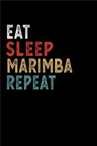 Eat Sleep Marimba Repeat Funny Musical Instrument Gift Idea