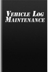 Vehicle Log Maintenance