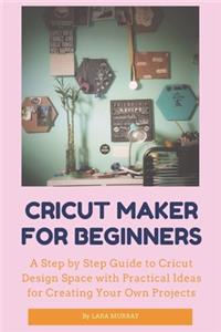 Cricut Maker for Beginners