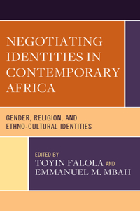 Negotiating Identities in Contemporary Africa