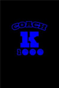 Coach k 1000.