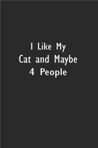 I Like My Cat and Maybe 4 People