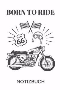 Born to Ride Notizbuch
