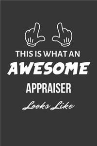 This Is What An Awesome Appraiser Looks Like Notebook