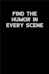Find the humor in every scene
