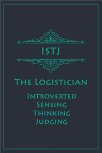 ISTJ - The Logistician (Introverted, Sensing, Thinking, Judging)