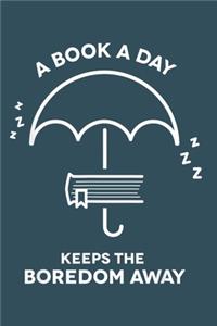 A book a day keep the boredom away