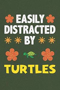 Easily Distracted By Turtles
