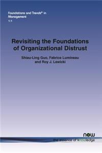 Revisiting the Foundations of Organizational Distrust