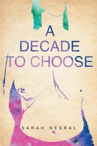 A Decade to Choose