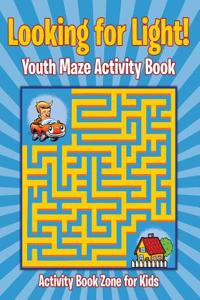 Looking for Light! Youth Maze Activity Book