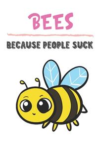 Bees Because People Suck