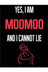 Yes, I Am MOO MOO And I Cannot Lie