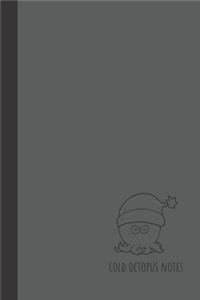 cold octopus notes