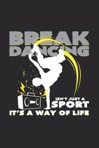 Break dancing sport way of life