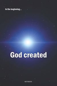 In the beginning God created Notebook