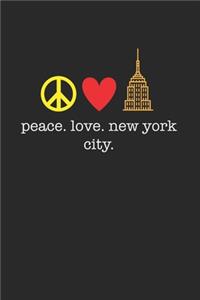 Peace Love New York City NYC Lover 120 Page Notebook Lined Journal