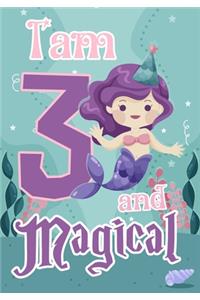 I am 3 and Magical