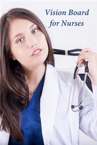 Vision Board for Nurses