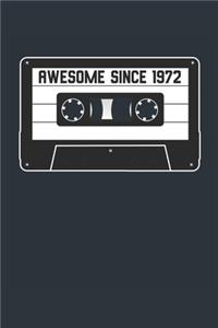 Awesome Since 1972 - Blank Lined Journal, Notebook, Diary, Planner - Vintage 47th Birthday Gift For 47 Years Old Men and Women - Retro Mixtape
