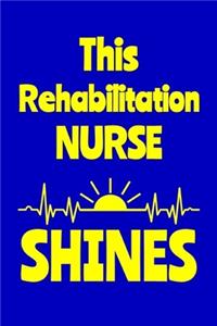 This Rehabilitation Nurse Shines
