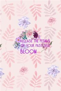 Release The Petals Of Your Past Self Bloom