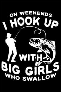 Oh Weekends I Hook Up With A Big Girls Who Swallow