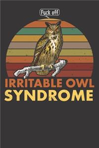 Fuck Off Irritable Owl Syndrome