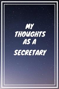 My thoughts as a Secretary