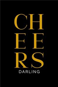Cheers Darling