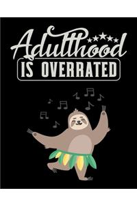 Adulthood Is Overrated