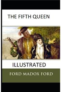 The Fifth Queen Illustrated