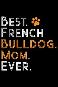 Best French Bulldog Mom Ever