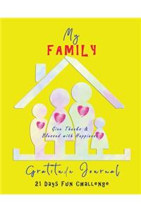 My Family Gratitude Journal - Give Thanks & Blessed with Happiness