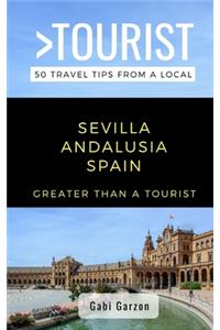 Greater Than a Tourist- Sevilla Andalusia Spain