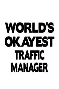 World's Okayest Traffic Manager