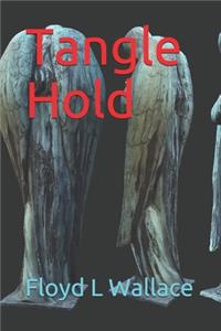 Tangle Hold