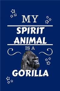 My Spirit Animal Is A Gorilla