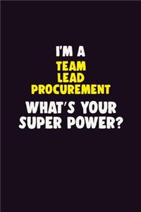 I'M A Team Lead Procurement, What's Your Super Power?