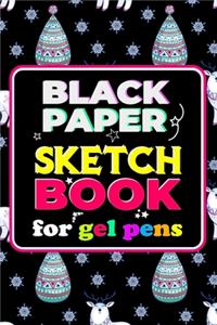 Black Paper Sketchbook for Gel Pens