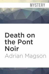 Death on the Pont Noir