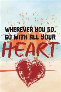 Wherever You Go, Go with All Your Heart