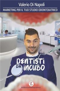 Dentisti da Incubo